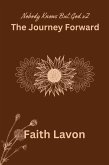 The Journey Forward (Nobody Knows But God v2) (eBook, ePUB)