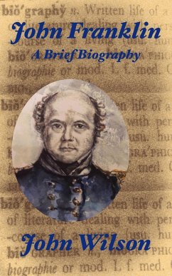 Cover John Franklin: A Brief Biography (Northwest Passage, #5) (eBook, ePUB)
