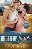 Order Up: Love (Mountain Men of Caribou Creek: The Gray Sisters, #1) (eBook, ePUB)