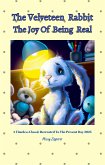 The Velveteen Rabbit The Joy Of Being Real (eBook, ePUB) The Velveteen Rabbit The Joy Of Being Real (eBook, ePUB)