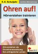 Ohren auf! - Hörverstehen trainieren /... - Bild 1