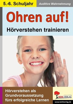Ohren auf! - Hörverstehen trainieren / Klasse 5-6 (eBook, PDF) - Kohl-Verlag