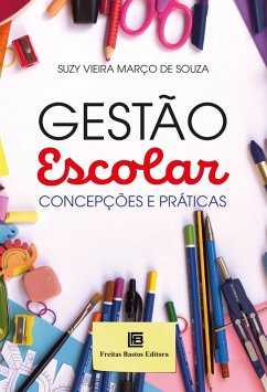 Gestão Escolar (eBook, ePUB) - Souza, Suzy Vieira Março de