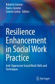Resilience Enhancement in Social Work Practice
