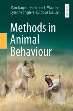 Methods in Animal Behaviour - Naguib, Marc;Wagner, Gretchen F.;Snijders, Lysanne