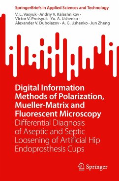 Digital Information Methods of Polarization, Mueller-Matrix and Fluorescent Microscopy - Vasyuk, V. L.;Kalashnikov, Andriy V.;Protsyuk, Victor V.