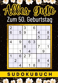 50 Geburtstag Geschenk   Alles Gute zum 50. Geburtstag - Sudoku - Verlag, Isamrätsel