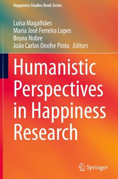 Humanistic Perspectives in Happiness Research