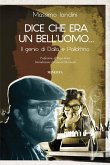 Dice che era un bell'uomo... (eBook, ePUB)