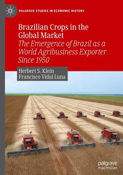 Brazilian Crops in the Global Market - Klein, Herbert S.;Luna, Francisco Vidal