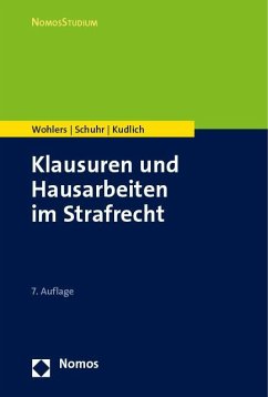 Klausuren und Hausarbeiten im Strafrecht - Wohlers, Wolfgang;Schuhr, Jan C.;Kudlich, Hans