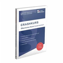 CRASHKURS Öffentliches Recht - Niedersachsen - Dirk, Kues;Dirk, Müllmann