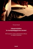 Videoproduktion im musikpädagogischen Kontext