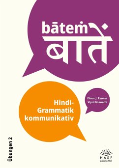 b¿te¿. Hindi-Grammatik kommunikativ - Renner, Elmar J.;Goswami, Vipul