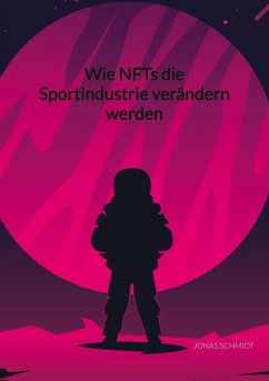 Wie NFTs die Sportindustrie verändern werden - Schmidt, Jonas