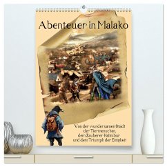 Abenteuer in Malako (hochwertiger Premium Wandkalender 2024 DIN A2 hoch), Kunstdruck in Hochglanz - Feix, Ola