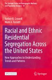 Racial and Ethnic Residential Segregation Across the United States