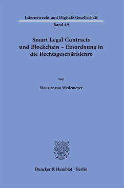 Smart Legal Contracts und Blockchain - Einordnung in die Rechtsgeschäftslehre - Wedemeyer, Mauritz von