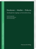 Emotionen - Medien - Diskurse