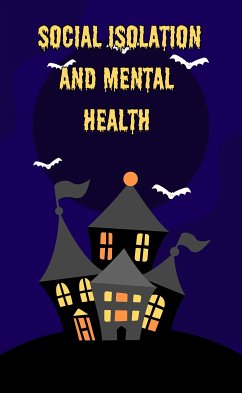 Social isolation and mental health (eBook, ePUB) - Silver, Abiel