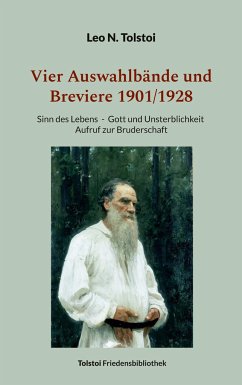 Vier Auswahlbände und Breviere 1901/1928 - Tolstoi, Leo N.