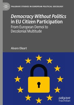 Democracy Without Politics in EU Citizen Participation - Oleart, Alvaro