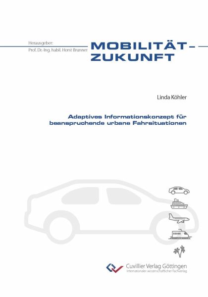 Adaptives Informationskonzept für beanspruchende urbane Fahrsituationen