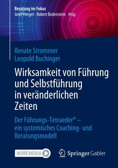 Wirksamkeit von Führung und Selbstführung in veränderlichen Zeiten - Strommer, Renate;Buchinger, Leopold