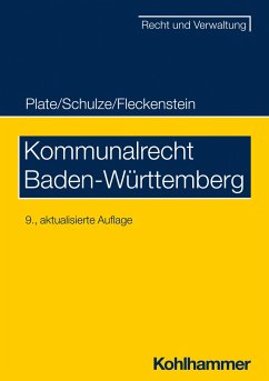 Kommunalrecht Baden-Württemberg - Plate, Klaus;Schulze, Charlotte;Fleckenstein, Jürgen