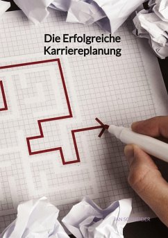 Die Erfolgreiche Karriereplanung - Schneider, Jan