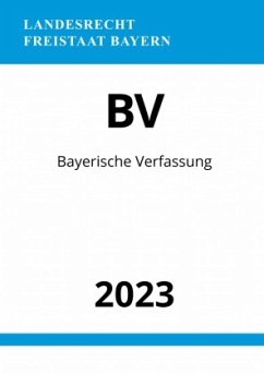 Bayerische Verfassung - BV 2023 - Studier, Ronny