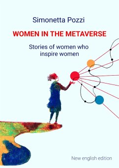 Women in the Metaverse. Stories of women who inspire women (eBook, ePUB) - Pozzi, Simonetta