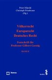 Völkerrecht - Europarecht - Deutsches Recht