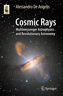 Cosmic Rays - De Angelis, Alessandro