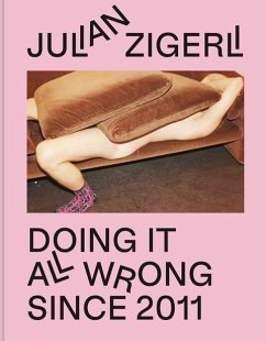 Doing It All Wrong Since 2011 - Zigerli, Julian