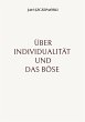 Über Individualität und das Böse - Bild 1