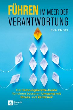 Führen im Meer der Verantwortung - Engel, Eva