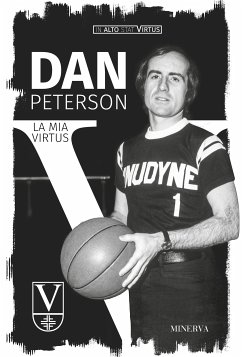 Dan Peterson. La mia Virtus (eBook, ePUB) - Peterson, Dan