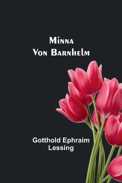 Minna Von Barnhelm - Lessing, Gotthold Ephraim