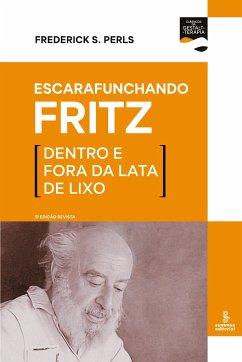 Escarafunchando Fritz (5ª edição revista) - Perls, Frederick S.