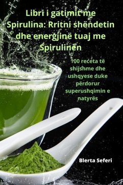 Libri i gatimit me Spirulina - Blerta Seferi