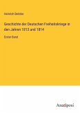 Geschichte der Deutschen Freiheitskriege in den Jahren 1813 und 1814