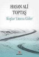 Kuslar Yasina Gider - Ali Toptas, Hasan