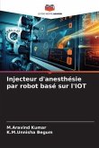 Injecteur d'anesthésie par robot basé sur l'IOT