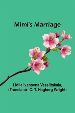 Mimi's Marriage - Veselitskaia, Lidiia Ivanovna