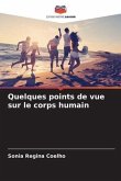 Quelques points de vue sur le corps humain