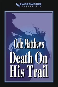 Death On His Trail - Matthews, Cole