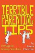 Terrible Parenting Tips - Bild 1