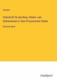 Zeitschrift für das Berg- Hütten- und Salinenwesen in dem Preussischen Staate