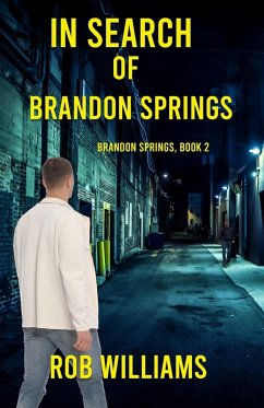 In Search of Brandon Springs - Williams, Rob